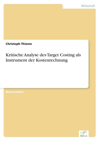 Produktbild: Kritische Analyse des Target Costing als Instrument der Kostenrechnung