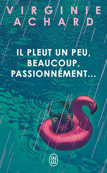 Produktbild: Il pleut, un peu, beaucoup, passionn&eacute;ment