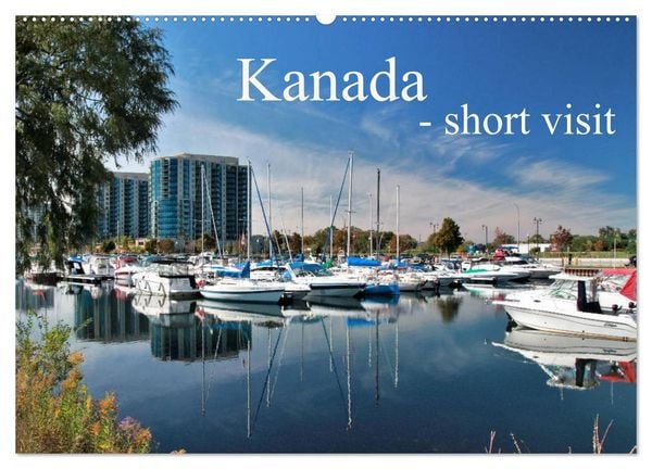Produktbild: Kanada - short visit (Wandkalender 2026 DIN A2 quer), CALVENDO Monatskalender