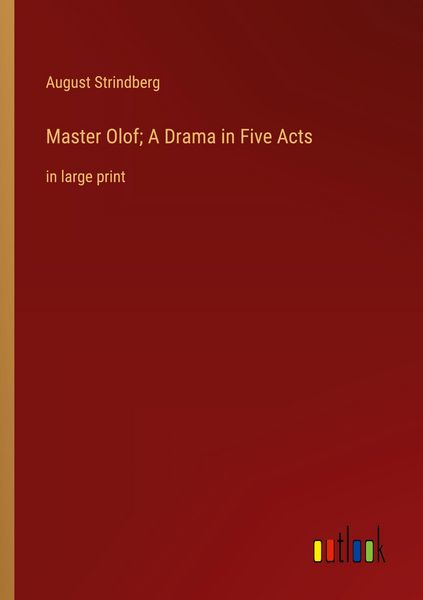 Produktbild: Master Olof; A Drama in Five Acts