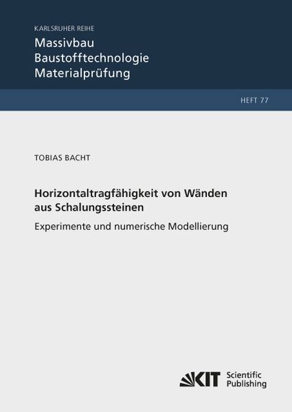 Produktbild: Horizontaltragf&auml;higkeit von W&auml;nden aus Leichtbeton-Schalungssteinen - Experimente und numerische Modellierung