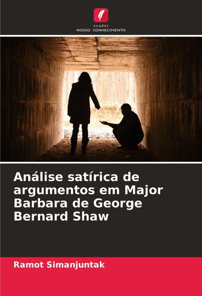 Produktbild: An&aacute;lise sat&iacute;rica de argumentos em Major Barbara de George Bernard Shaw