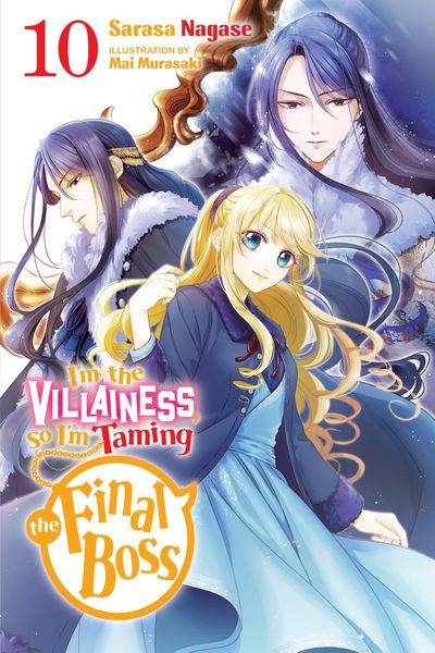 Produktbild: I'm the Villainess, So I'm Taming the Final Boss, Vol. 10 (light novel)