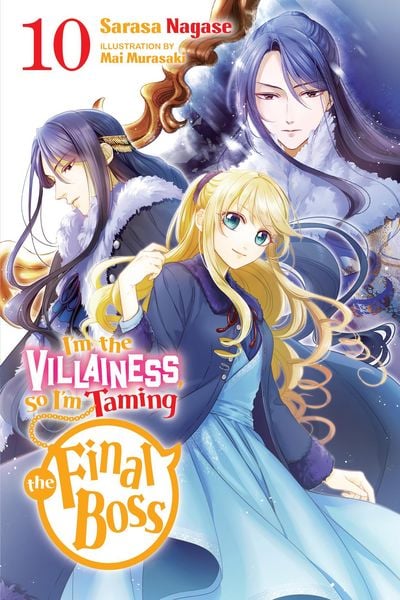 Produktbild: I'm the Villainess, So I'm Taming the Final Boss, Vol. 10 (Light Novel)