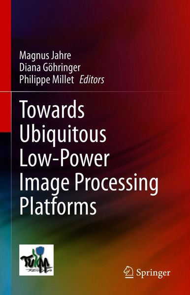Produktbild: Towards Ubiquitous Low-power Image Processing Platforms