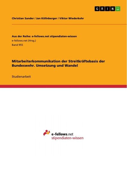 Produktbild: Mitarbeiterkommunikation der Streitkr&auml;ftebasis der Bundeswehr. Umsetzung und Wandel