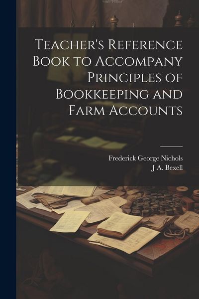 Produktbild: Teacher's Reference Book to Accompany Principles of Bookkeeping and Farm Accounts