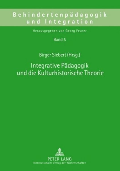 Produktbild: Integrative P&auml;dagogik und die Kulturhistorische Theorie