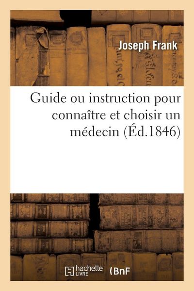 Produktbild: Guide ou instruction pour conna&icirc;tre et choisir un m&eacute;decin