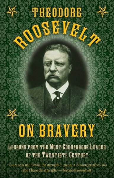 Produktbild: Theodore Roosevelt on Bravery