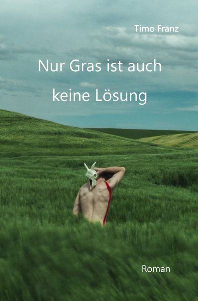 Produktbild: Nur Gras ist auch keine L&ouml;sung