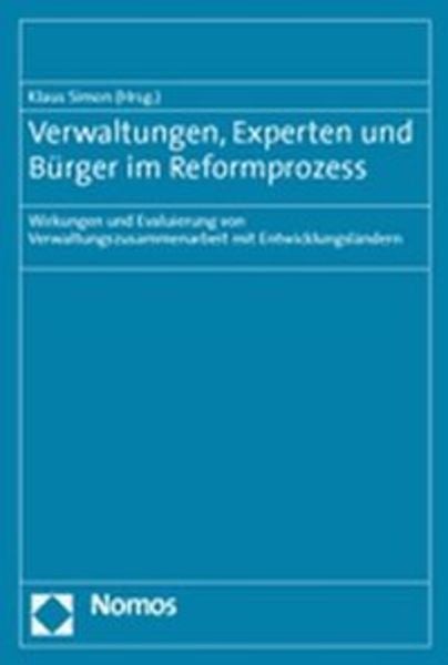 Verwaltungen, Experten und Bürger im Reformprozess, Taschenbuch von Klaus Simon, Nomos, 978-3-8329-0985-7