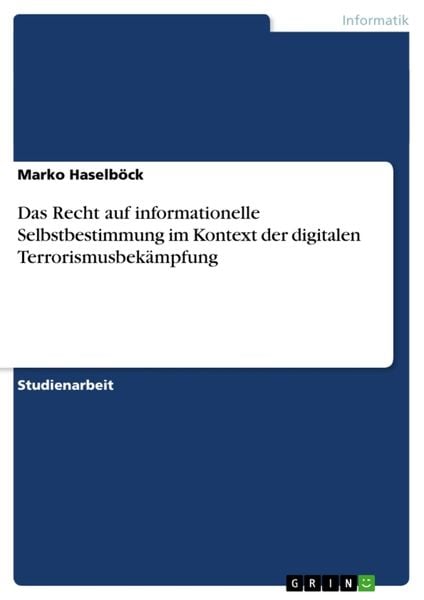 Produktbild: Das Recht auf informationelle Selbstbestimmung im Kontext der digitalen Terrorismusbek&auml;mpfung