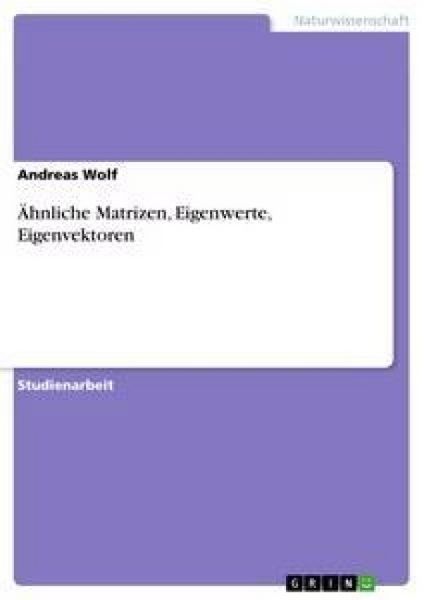 Produktbild: &Auml;hnliche Matrizen, Eigenwerte, Eigenvektoren