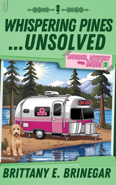Produktbild: Whispering Pines...Unsolved (Murder, Mystery, and Mom, #1)