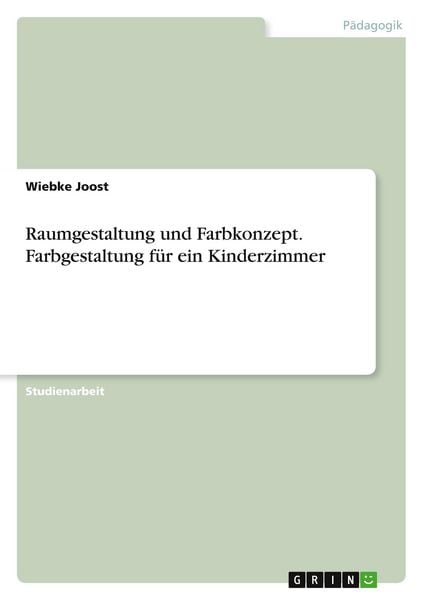 Produktbild: Raumgestaltung und Farbkonzept. Farbgestaltung f&uuml;r ein Kinderzimmer