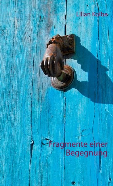 Produktbild: Fragmente einer Begegnung