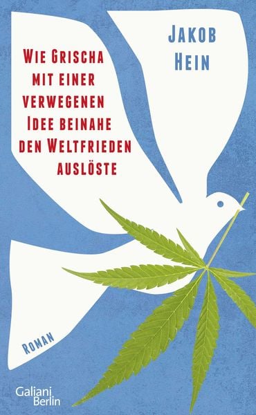 Produktbild: Wie Grischa mit einer verwegenen Idee beinahe den Weltfrieden ausl&ouml;ste