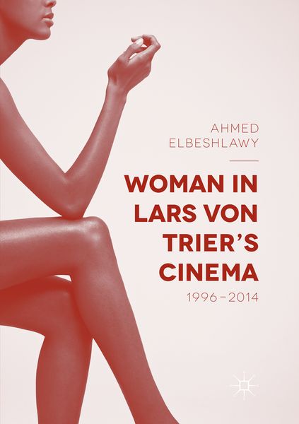 Produktbild: Woman in Lars von Trier&rsquo;s Cinema, 1996&ndash;2014
