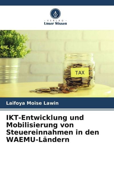 Produktbild: IKT-Entwicklung und Mobilisierung von Steuereinnahmen in den WAEMU-L&auml;ndern