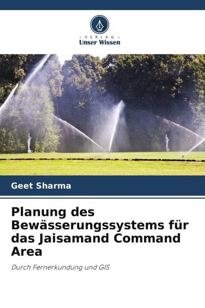 Produktbild: Planung des Bew&auml;sserungssystems f&uuml;r das Jaisamand Command Area