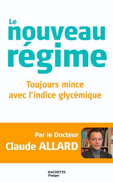 Produktbild: Le nouveau r&eacute;gime : toujours mince avec l'indice glyc&eacute;mique