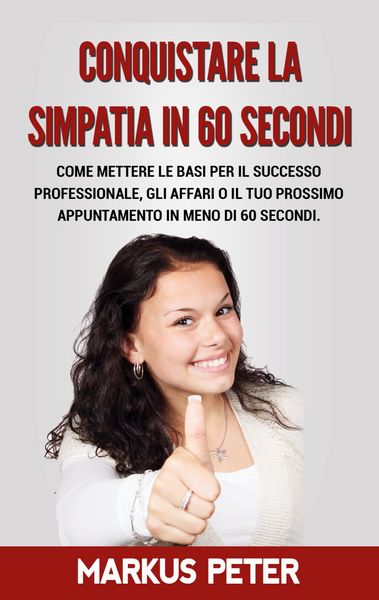 Produktbild: Conquistare la Simpatia in 60 Secondi