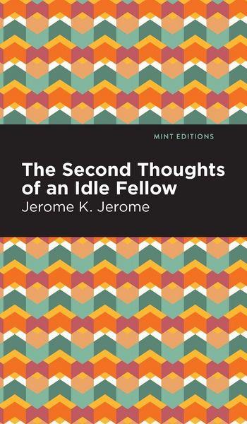 Produktbild: Second Thoughts of an Idle Fellow