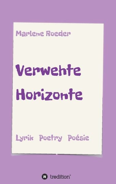 Verwehte Horizonte, Taschenbuch von Marlene Roeder, Tredition, 9783748267201