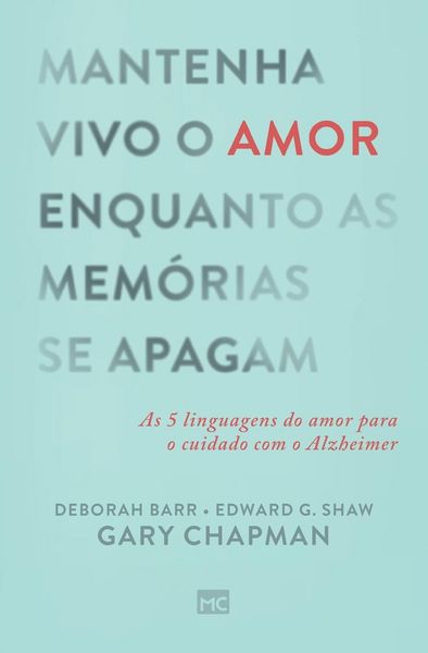 Produktbild: Mantenha vivo o amor enquanto as mem&oacute;rias se apagam