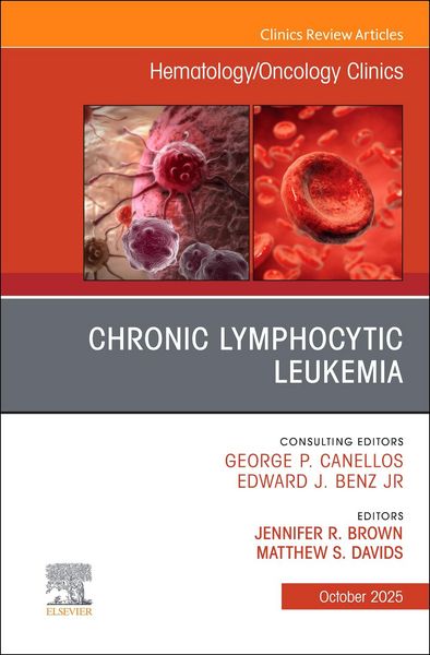 Produktbild: Chronic Lymphocytic Leukemia, an Issue of Hematology/Oncology Clinics of North America