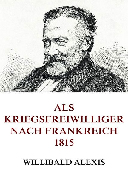 Produktbild: Als Kriegsfreiwilliger nach Frankreich 1815