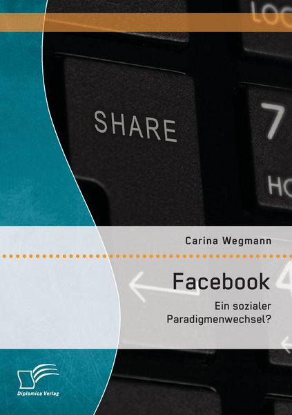 Produktbild: Facebook: Ein sozialer Paradigmenwechsel?