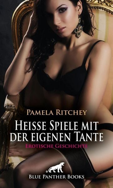 Produktbild: Hei&szlig;e Spiele mit der eigenen Tante | Erotische Geschichte + 1 weitere Geschichte