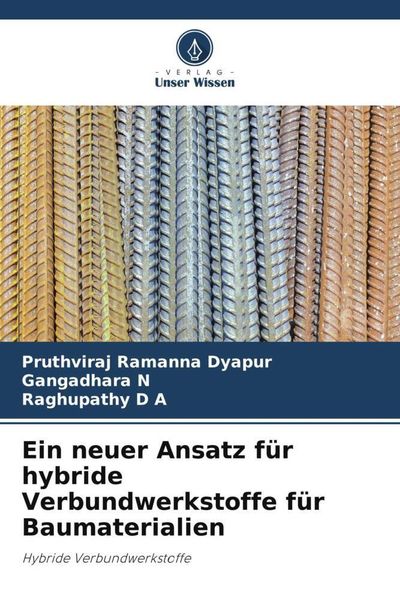 Produktbild: Ein neuer Ansatz f&uuml;r hybride Verbundwerkstoffe f&uuml;r Baumaterialien