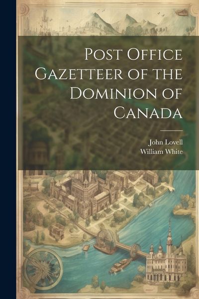 Produktbild: Post Office Gazetteer of the Dominion of Canada