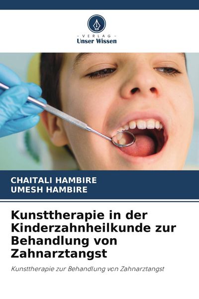 Produktbild: Kunsttherapie in der Kinderzahnheilkunde zur Behandlung von Zahnarztangst