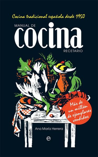 Produktbild: Manual de cocina : recetario : cocina tradicional espa&ntilde;ola desde 1950