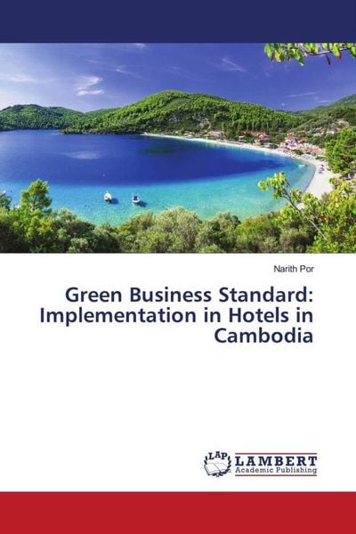 Produktbild: Green Business Standard: Implementation in Hotels in Cambodia