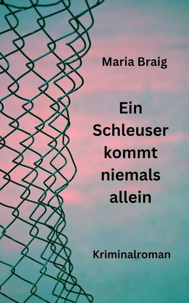 Produktbild: Ein Schleuser kommt niemals allein
