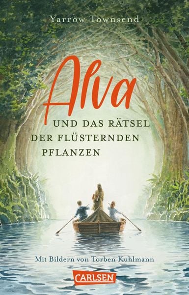 Alva und das Rätsel der flüsternden Pflanzen, Taschenbuch von Yarrow Townsend, Carlsen, 978-3-551-32232-6