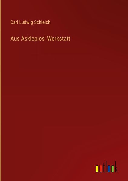 Produktbild: Aus Asklepios' Werkstatt