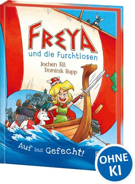 Freya und die Furchtlosen (Band 1) - Auf ins Gefecht!, Gebundene Ausgabe von Jochen Till, Loewe, 978-3-7432-1076-9