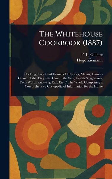 Produktbild: The Whitehouse Cookbook (1887)