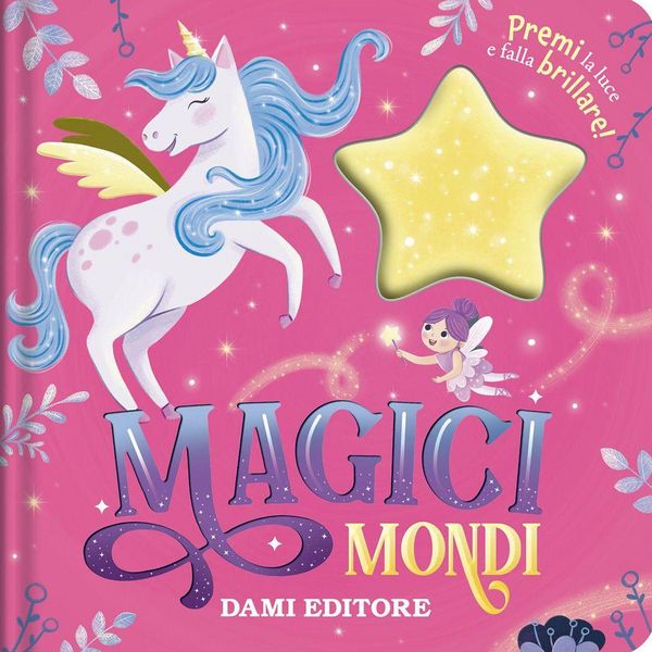 Produktbild: Mondi magici. Premi la luce e falla brillare!