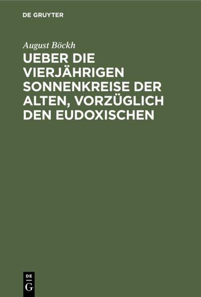 Produktbild: Ueber die vierj&auml;hrigen Sonnenkreise der Alten, vorz&uuml;glich den Eudoxischen