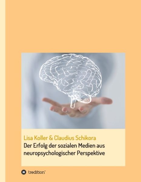Produktbild: Der Erfolg der sozialen Medien aus neuropsychologischer Perspektive