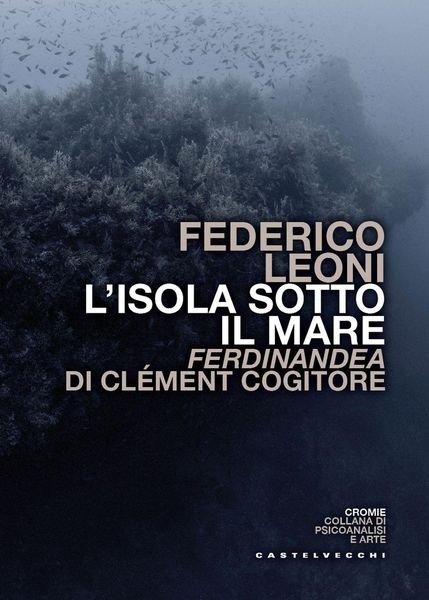 Produktbild: L' isola sotto il mare. Ferdinandea di Cl&eacute;ment Cogitore