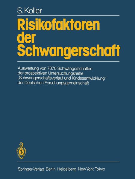 Risikofaktoren der Schwangerschaft, Taschenbuch von S. Koller, Springer Berlin, 9783642690693