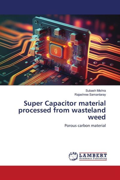 Produktbild: Super Capacitor material processed from wasteland weed